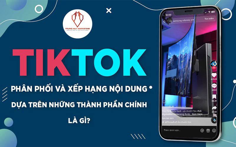 Tiktok quản lý và phân phối nội dung